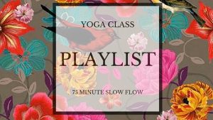 yoga class playlist 75 minutes