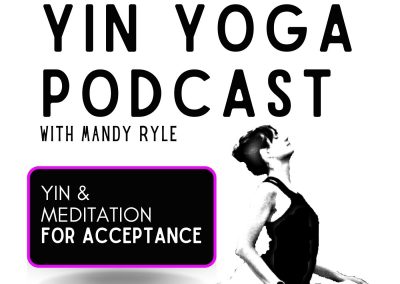 Yin & Meditation for Acceptance