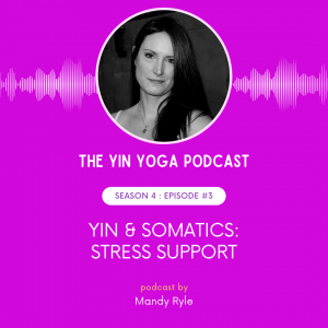 Yin & Somatics: Stress Support
