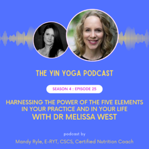 Harnessing the Power of the Five Elements in Your Practice and in Your Life